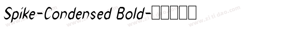 Spike-Condensed Bold字体转换